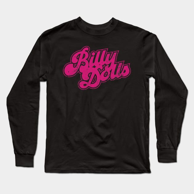 Billy Dolls vintage glam rock logo Long Sleeve T-Shirt by Evan Derian